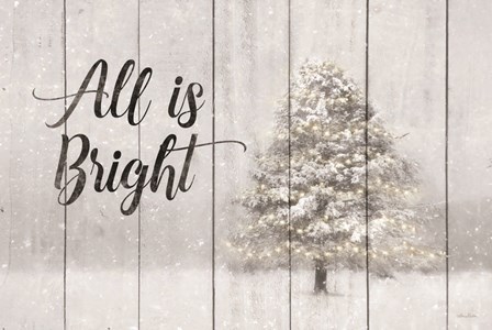 All is Bright by Lori Deiter art print