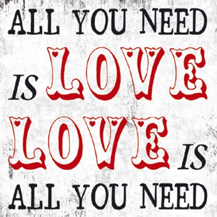 All You Need is Love by Max Carter art print